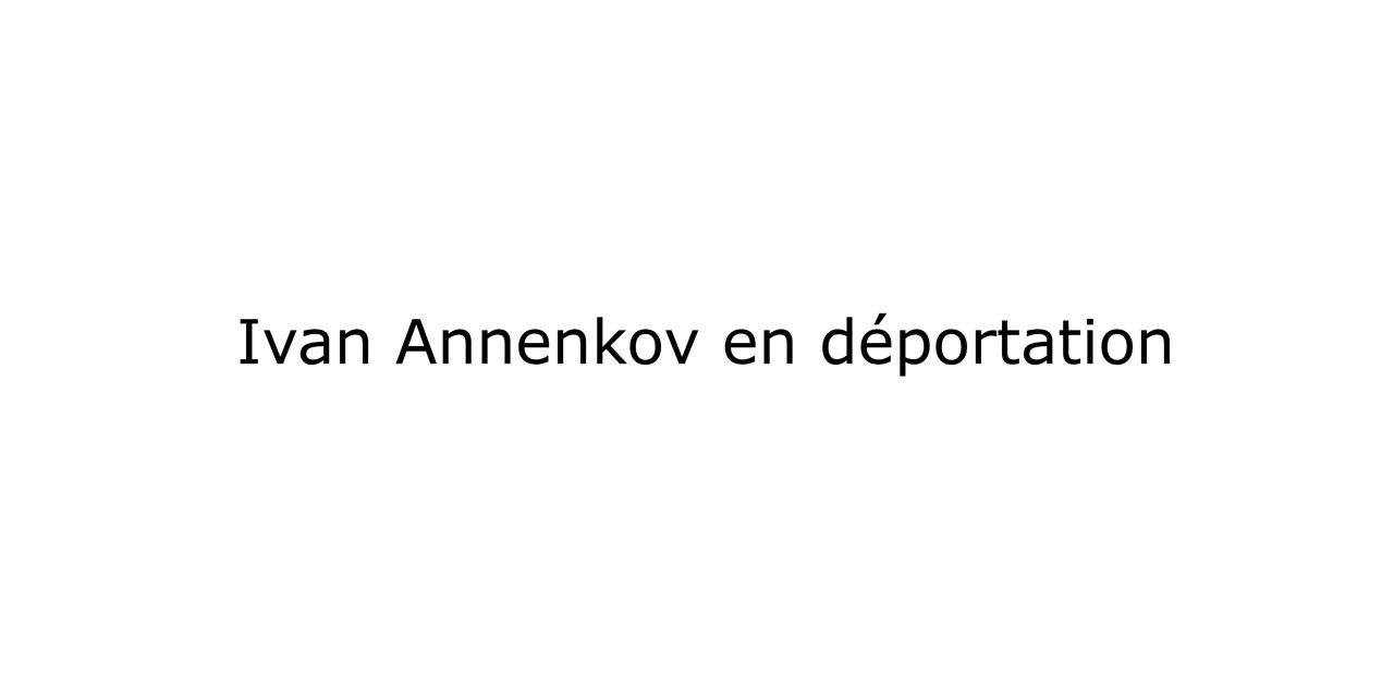 Je te suivrai en Sibérie - Ivan Annenkov en déportation - Photo 1